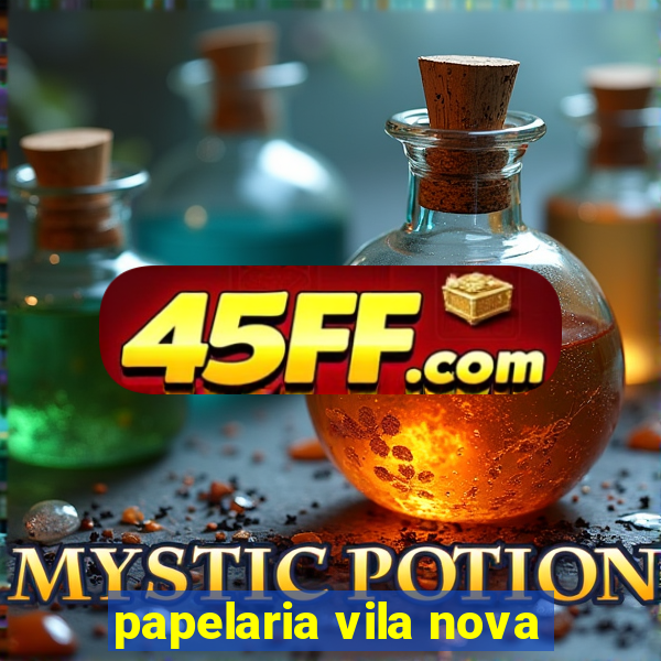 papelaria vila nova